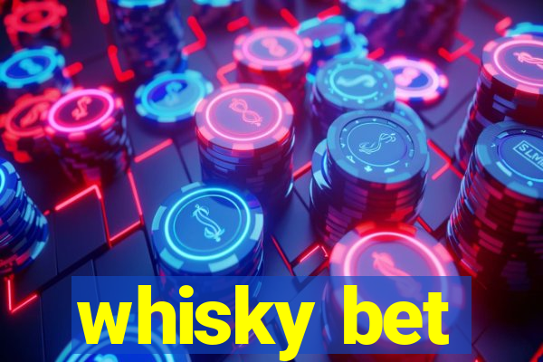 whisky bet